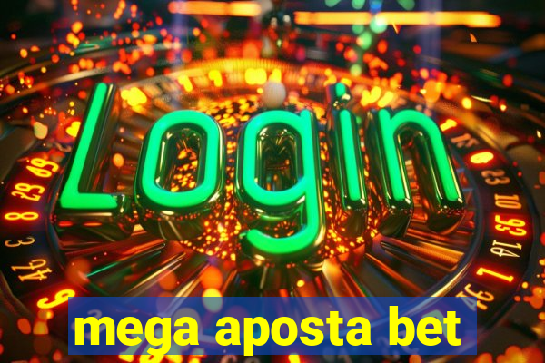 mega aposta bet